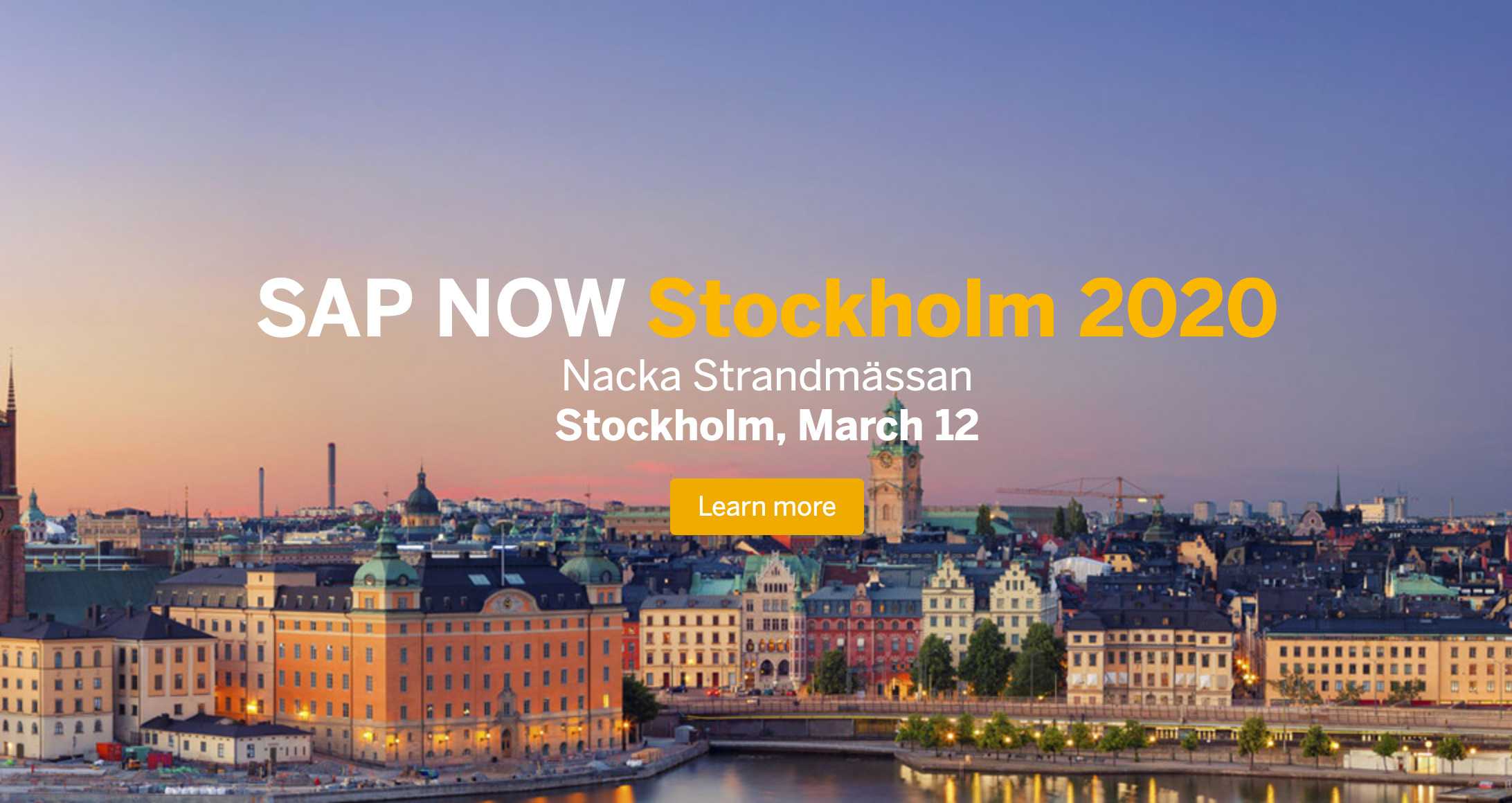 SAP NOW Stockholm 2020 Nacka Strandmässan Stockholm, March 12