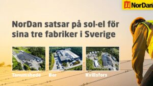 NorDan AB investerar i solcells-anläggningar från Yokk Solar AB till företagets tre fabriker i Sverige 2