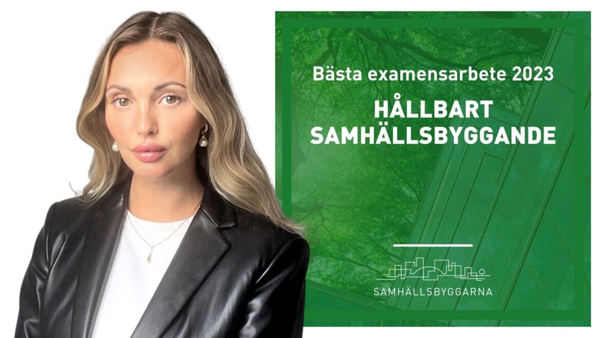 Hållbarhetsverktygen som blir ny standard i fastighetssektorn? | Bästa examensarbete inom hållbart samhällsbyggande 2023