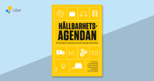 Hållbarhetsagendan: Ny bok visar hur svenska företag kan vända klimatutmaningar till konkurrensfördelar