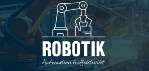Robotik som driver industrin framåt