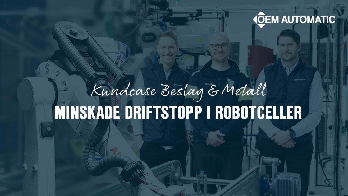 Stabilare robotceller gav färre driftstopp hos Beslag & Metall